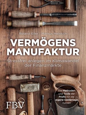 cover image of Vermögensmanufaktur – Stressfrei anlegen im Klimawandel der Finanzmärkte